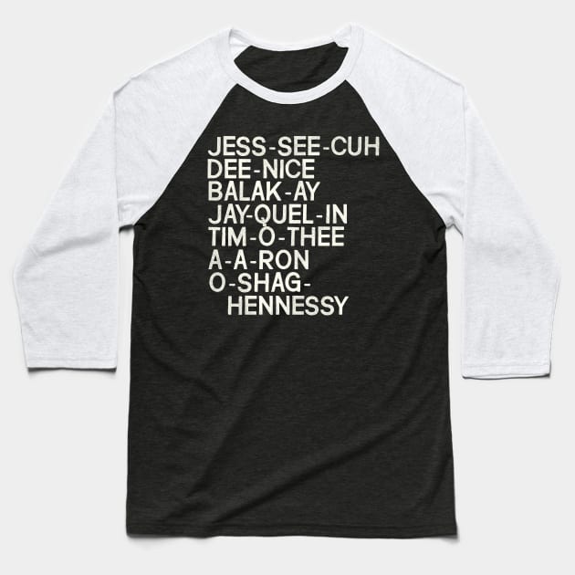 Key and Peele Substitute Teacher Names Baseball T-Shirt by darklordpug